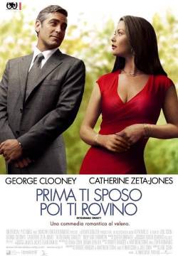 Intolerable Cruelty - Prima ti sposo poi ti rovino (2003)