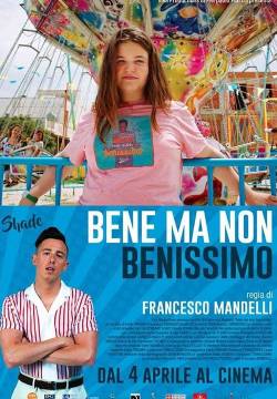 Bene ma non benissimo (2019)