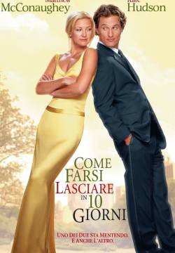 How to Lose a Guy in 10 Days - Come farsi lasciare in 10 giorni (2003)