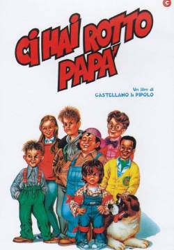 Ci hai rotto papà (1993)