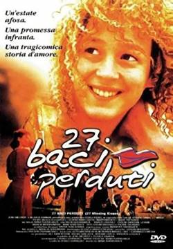 27 Missing Kisses - 27 baci perduti (2000)