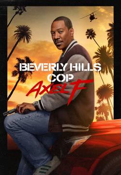 Beverly Hills Cop: Axel F - Un piedipiatti a Beverly Hills: Axel F (2024)